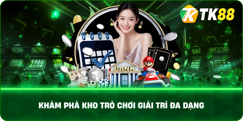 Khám Phá Kho Trò Chơi Giải Trí Đa Dạng